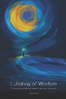 The Lullaby of Wisdom: A story about how a little star learned to dance with the universe - Quantum Wonder 9 (Paperback)