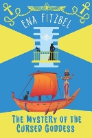 The Mystery of the Cursed Goddess: A Cozy Historical Mystery - Paws & Peril Mysteries 4 (Paperback)
