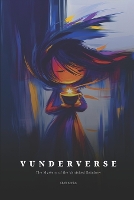 Vunderverse: The Mystery of the Vanished Rainbow: (where wonders become reality, and reality dares to be wonderful) - Quantum Wonder 10 (Paperback)