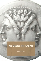 No Blame No Shame (Paperback)