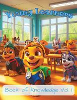 Young Learners: Book of Knowledge Volume 1 (Paperback)