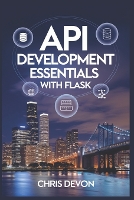 API Development Essentials with Flask - Buildsmart Programming (Paperback)