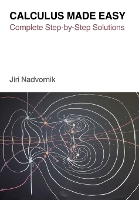 Calculus Made Easy: Complete Step-by-Step Solutions (Paperback)