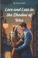 Love and Loss in the Shadow of War (Paperback)