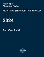 Fighting ships of the world 2024. Part One. A - M. - Fighting Ships of the World 2024 1 (Paperback)