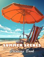 Summer Scenes Coloring Book: High Quality +100 Beautiful Designs (Paperback)