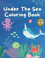 Under The Sear Coloring Book: Bold and Easy Designs for Adults and Kids: Underwater Animals, Ocean, Marine Life, Fish (Paperback)