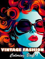 Vintage Fashion Coloring Book: High Quality +100 Beautiful Designs (Paperback)