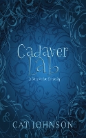 Cadaver Lab: A Romantic Comedy with Corpses - Graveyard Secrets 1 (Paperback)