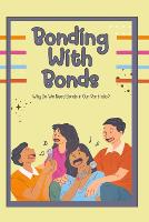 Bonding with Bonds: Why Do We Need Bonds in Our Portfolio? - Financial Freedom 155 (Paperback)