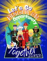 Let's Go Discover an Opportunity Together - Goodwin Globetrotter Adventures (Paperback)