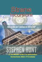 Strane Incursioni (Paperback)