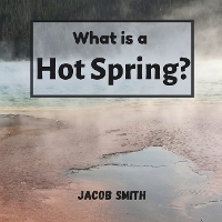 What is a Hot Spring? (Paperback)