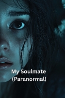 My Soulmate (Paranormal) (Paperback)