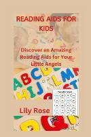 Reading AIDS for Kids: Discover an Amazing Reading Aids for Your Little Angels (Paperback)