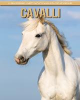 Cavalli: la guida essenziale a questo fantastico animale con foto straordinarie (Paperback)