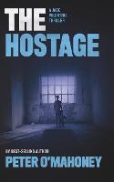 The Hostage: A Gripping Crime Mystery - Jack Valentine 2 (Paperback)