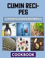 Cumin Recipes: Lesson From Culinary Beans Experts (Paperback)