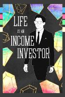 Life as an Income Investor: Let Your Money Set You Free - Great Investing 77 (Paperback)