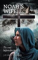 Noah's Wife.... (Hardback)