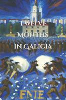 Twelve Months in Galicia (Paperback)