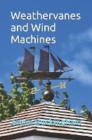 Weathervanes and Wind Machines - Jamie Buckingham Classic Sermon (Paperback)