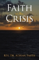 Faith in the Crisis (Paperback)