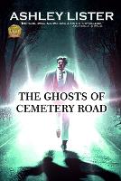The Ghosts of Cemetery Road (Paperback)
