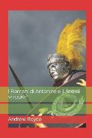 I Romani di Antonine e il fine di viaggio? (Paperback)