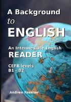 A Background to English: A cultural intermediate English reader (Paperback)