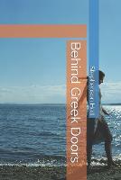 Behind Greek Doors - Rebecca's Trilogy 3 (Paperback)