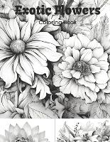 Exotic Flowers: coloring Book (Paperback)