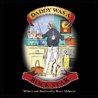 Daddy Was A Rock Star (Paperback)