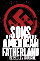 Sons of the American Fatherland (Paperback)