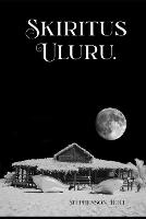 Skiritus Uluru - Witches, Vampires, Satis and Succubus 5 (Paperback)