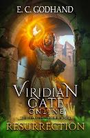 Viridian Gate Online: Resurrection: A litRPG Adventure - The Heartfire Healer 1 (Paperback)
