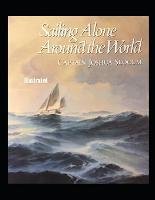 Sailing Alone Around the World Illustrated (Paperback)