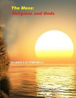 The Mess: Religions and Gods (Paperback)