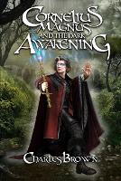 Cornelius Magnus and the Dark Awakening (Paperback)