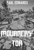 Mourners' Tor - Mourners' Woods (Paperback)