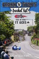 Frank 'n' Stan's Bucket List #5 - Isle of Man TT Aces