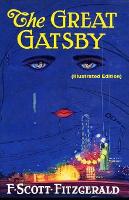 The Great Gatsby By Francis Scott Fitzgerald (Illustrated Edition)