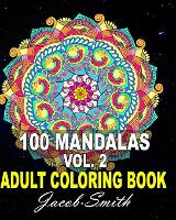 Mandala Coloring Book. Vol. 2: 100 Magical Mandalas - An Adult Coloring Book with Fun, Easy, and Relaxing Mandalas. - Mandalas 2 (Paperback)