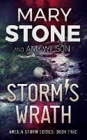 Storm's Wrath - Amelia Storm 5 (Paperback)