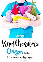 Knotmonsters: Keychain edition: 50 Amigurumi Crochet Patterns (Paperback)
