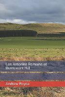 Les Antonins Romains et Burnswark Hill - The Antonine Romans (French Version) 6 (Paperback)