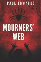 Mourners' Web - Mourners' Woods (Paperback)
