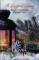 A Lighted Lamp: Scenes of Christmas Through Time (Paperback)