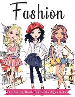 Fashion Coloring Book For Girls Ages 8-12