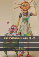 The Patchwork Girl of Oz (Paperback)